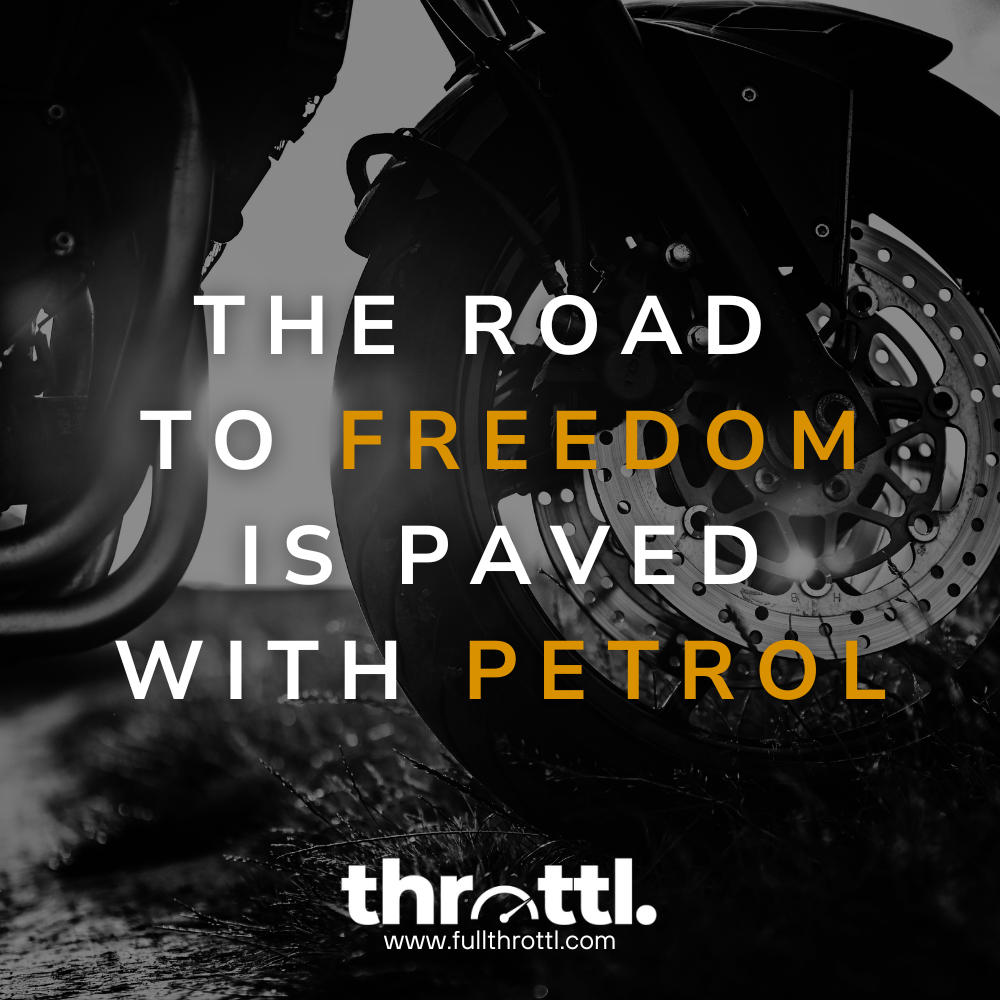 motor quote motorrijden the road to freedom is paved with petrol motorcycle quote